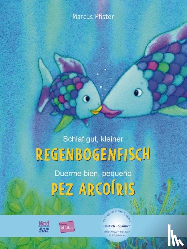 Pfister, Marcus - Schlaf gut, kleiner Regenbogenfisch. Kinderbuch Deutsch-Spanisch