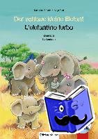 Volk, Katharina E., Flad, Antje - Der schlaue kleine Elefant - Deutsch-Italienisch - Kinderbuch Deutsch-Italienisch mit mehrsprachiger Audio-CD
