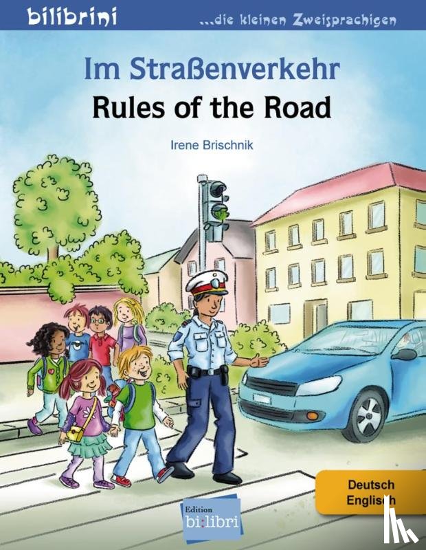 Brischnik, Irene - Im Stra]enverkehr / Rules of the Road