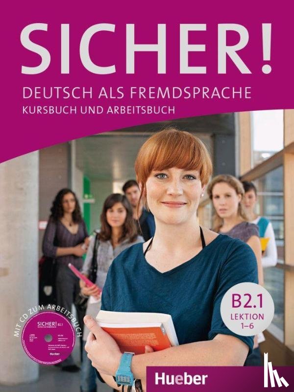 Perlmann-Balme, Michaela, Schwalb, Susanne, Matussek, Magdalena - Sicher! B2/1. Lektion 1-6. Kurs- und Arbeitsbuch mit CD-ROM zum Arbeitsbuch