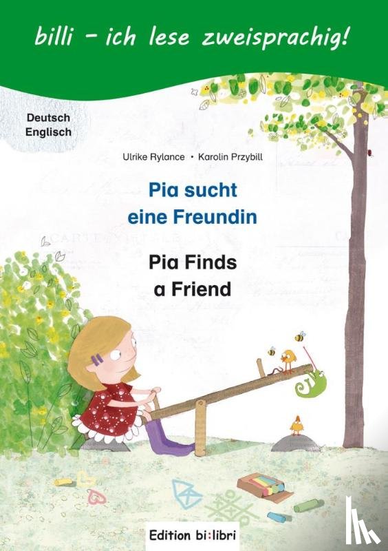 Rylance, Ulrike, Pryzbill, Karolin - Pia sucht eine Freundin / Pia finds a friend