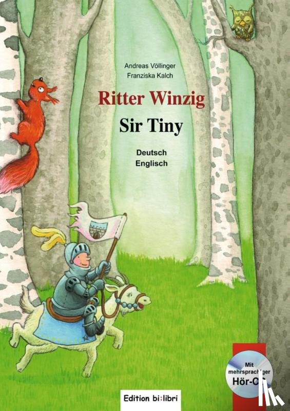 Völlinger, Andreas, Kalch, Franziska - Ritter Winzig. Kinderbuch Deutsch-Englisch