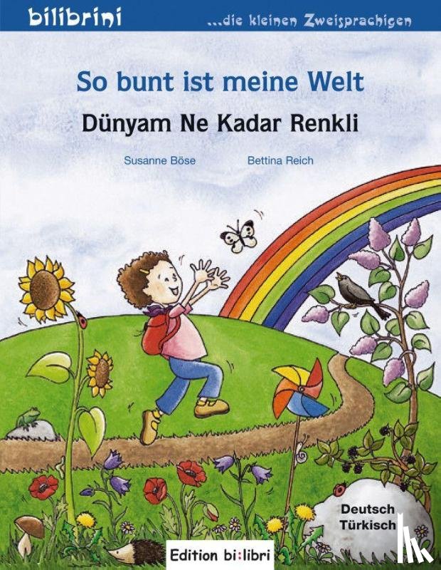 Böse, Susanne - So bunt ist meine Welt / Dünyam Ne Kadar Renkli