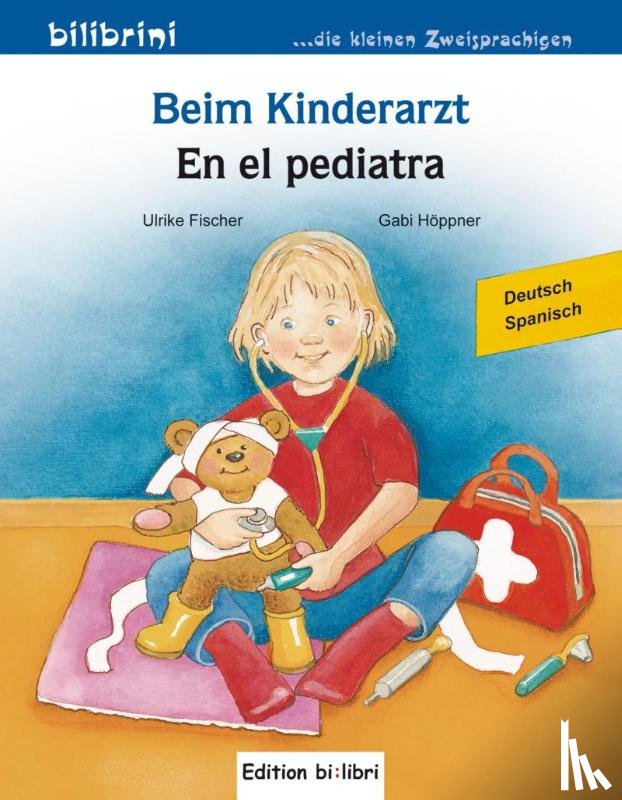 Fischer, Ulrike, Höppner, Gabi - Beim Kinderarzt. Deutsch-Spanisch