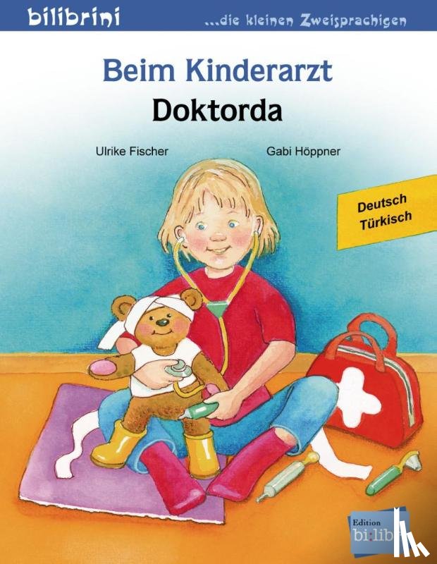 Fischer, Ulrike - Beim Kinderarzt. Deutsch-Türkisch