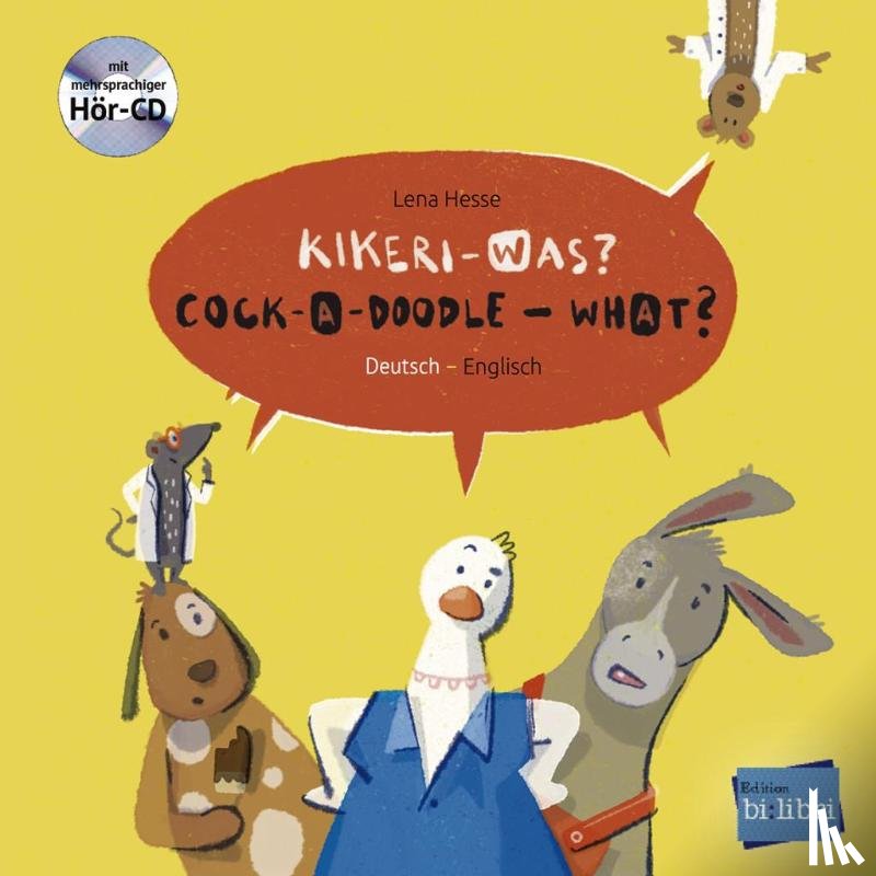 Hesse, Lena - Kikeri - was? Kinderbuch Deutsch-Englisch mit Audio-CD in acht Sprachen