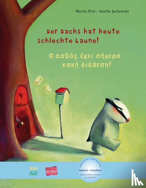 Petz, Moritz, Jackowski, Amélie - Der Dachs hat heute schlechte Laune! Kinderbuch Deutsch-Griechisch