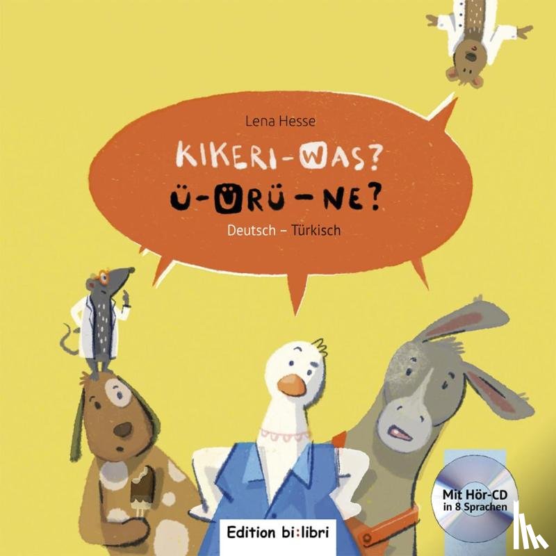 Hesse, Lena - Kikeri - was? Kinderbuch Deutsch-Türkisch mit Audio-CD in acht Sprachen