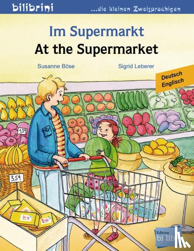 Bose, Susanne, Leberer, Sigrid - Im Supermarkt / At the Supermarket