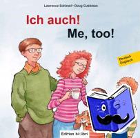 Schimel, Lawrence, Cushman, Doug - Ich auch! Kinderbuch Deutsch-Englisch