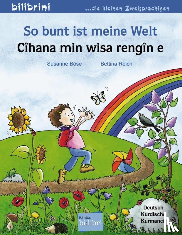 Böse, Susanne, Reich, Bettina - So bunt ist meine Welt