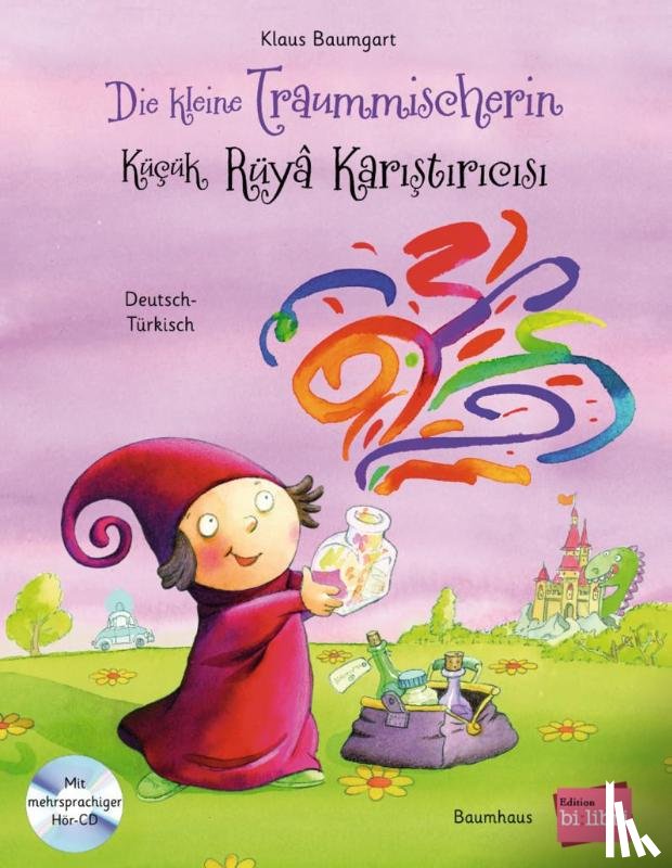 Baumgart, Klaus - Die kleine Traummischerin. Kinderbuch Deutsch-Türkisch mit Audio-CD