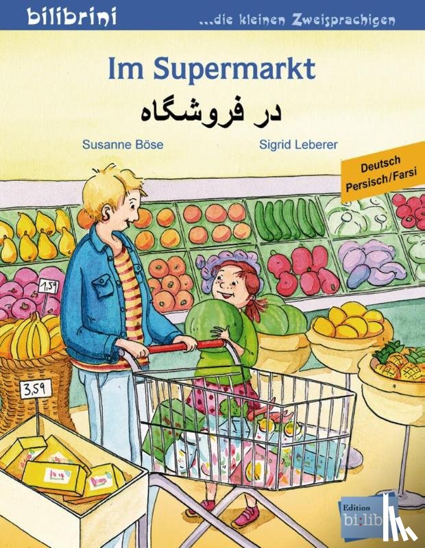 Böse, Susanne - Im Supermarkt. Kinderbuch Deutsch-Persisch