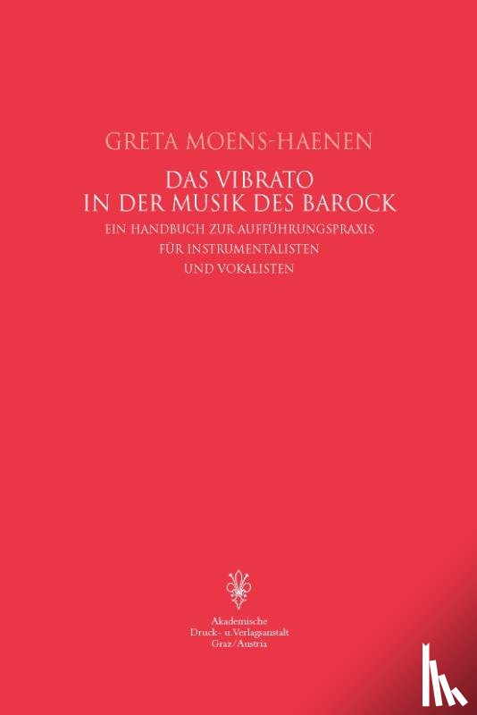 Moens-Haenen, Greta - Das Vibrato in der Musik des Barock
