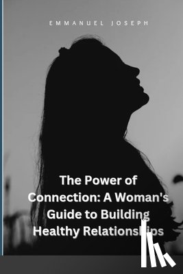 Joseph, Emmanuel - The Power of Connection