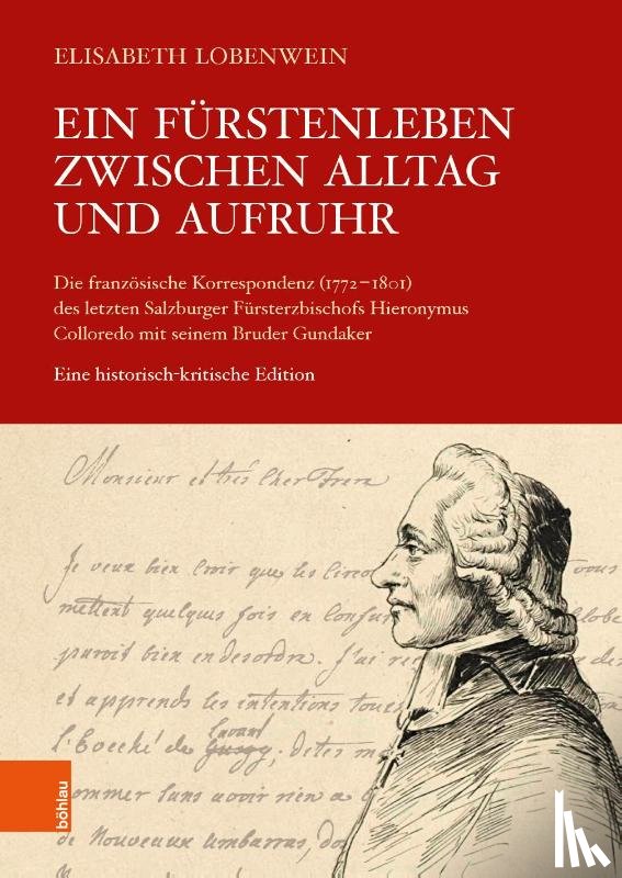 Lobenwein, Elisabeth - Ein Furstenleben zwischen Alltag und Aufruhr