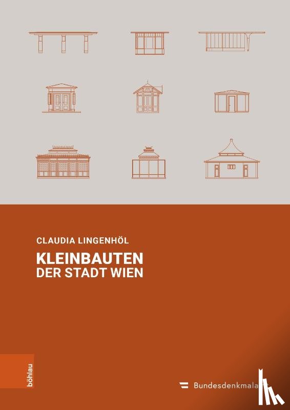 Lingenhol, Dipl.-Ing. Mag. Claudia - Kleinbauten der Stadt Wien