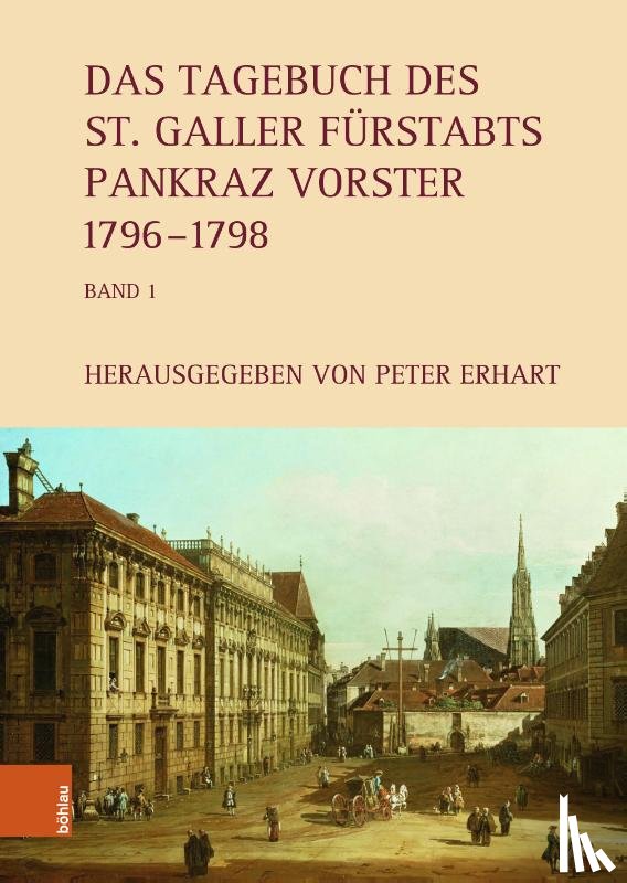  - Das Tagebuch des St. Galler Fürstabts Pankraz Vorster 1796-1829