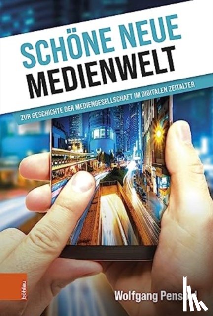 Pensold, Wolfgang - Schone neue Medienwelt