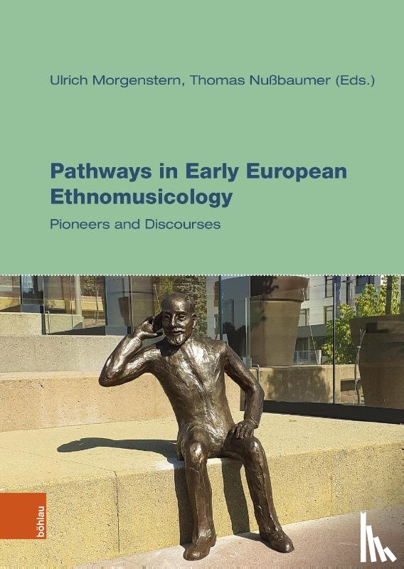  - Pathways in Early European Ethnomusicology