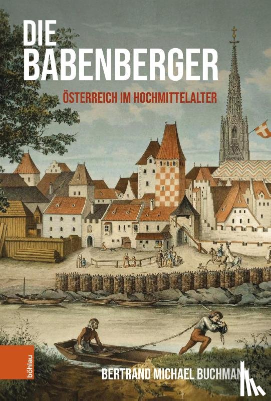 Buchmann, Bertrand Michael - Die Babenberger