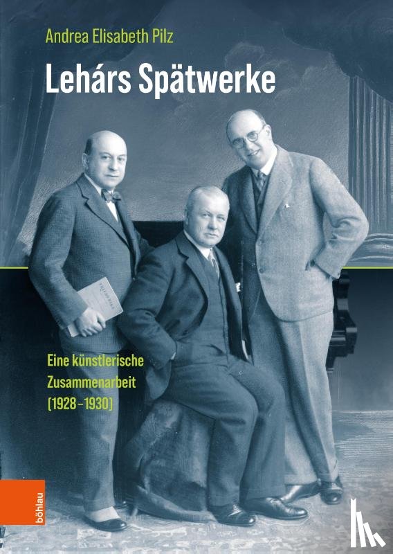 Pilz, Andrea Elisabeth - Lehárs Spätwerke