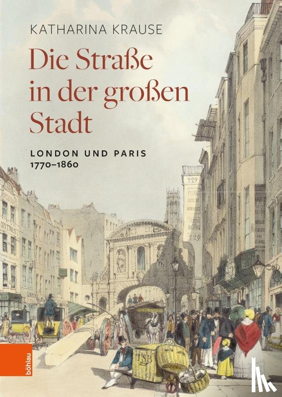 Krause, Katharina - Die Straße in der großen Stadt