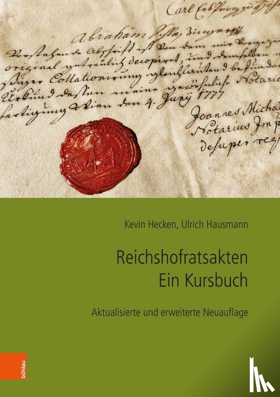 Hecken, Kevin, Hausmann, Ulrich - Reichshofratsakten. Ein Kursbuch