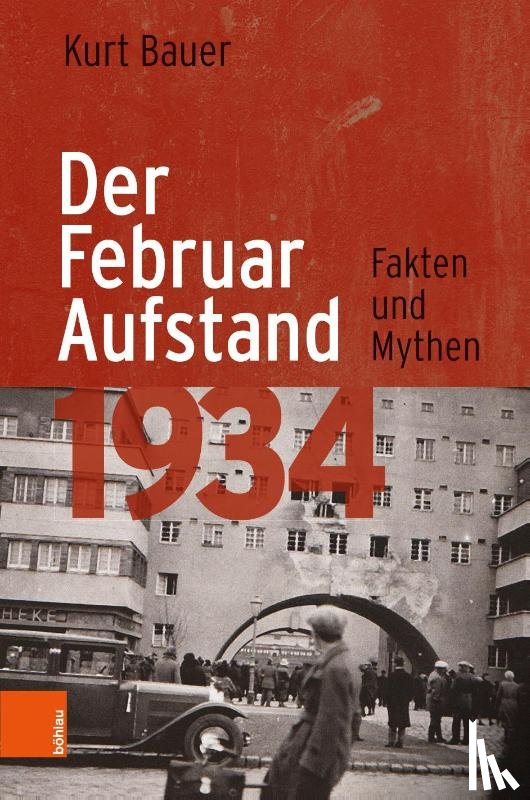 Bauer, Kurt - Der Februaraufstand 1934