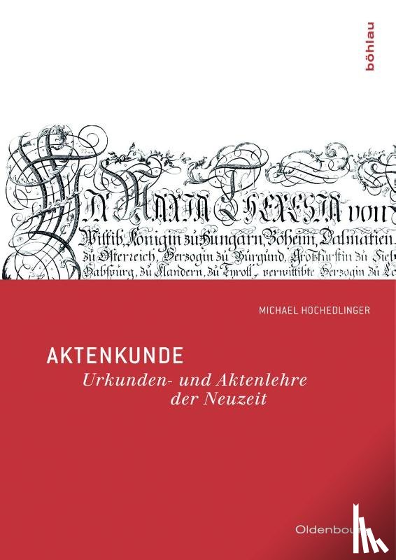 Hochedlinger, Michael - Aktenkunde