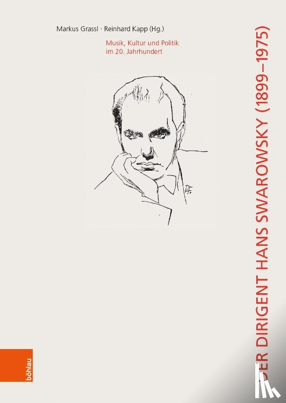  - Der Dirigent Hans Swarowsky (18991975)