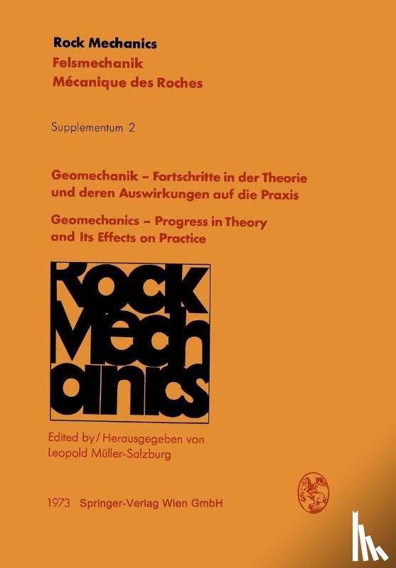  - Geomechanik - Fortschritte in der Theorie und deren Auswirkungen auf die Praxis / Geomechanics - Progress in Theory and Its Effects on Practice