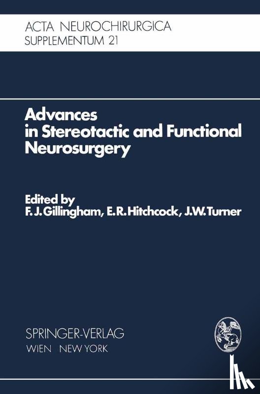  - Advances in Stereotactic and Functional Neurosurgery