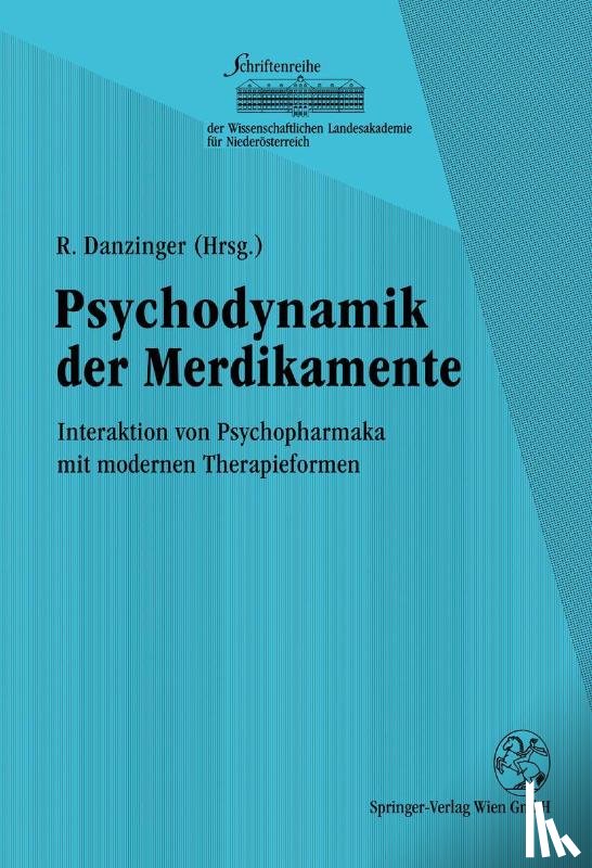 Rainer Danzinger - Psychodynamik Der Medikamente