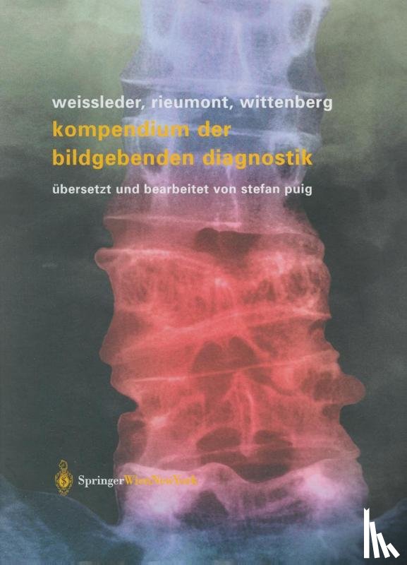 Weissleder, Ralph, Wittenberg, Jack, Rieumont, Mark J. - Kompendium der bildgebenden Diagnostik
