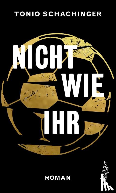 Schachinger, Tonio - Nicht wie ihr