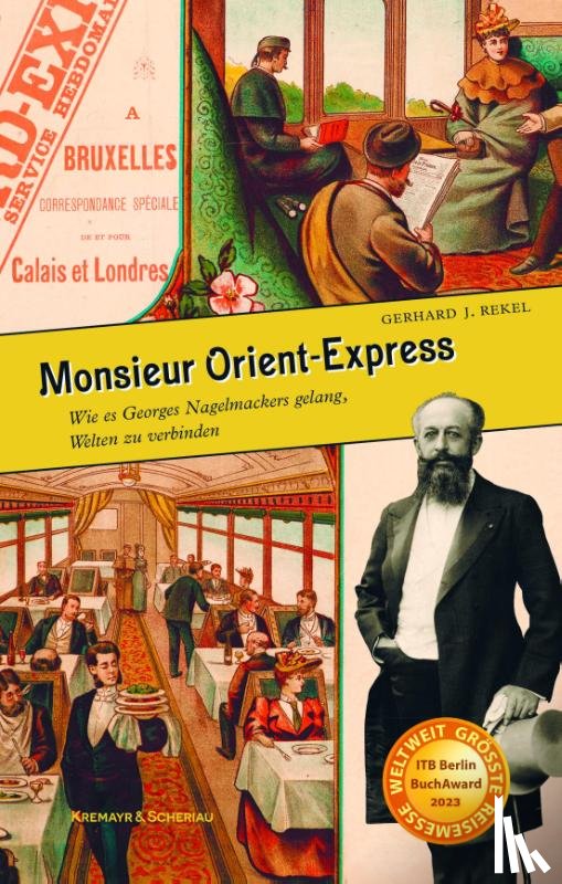 Rekel, Gerhard J. - Monsieur Orient-Express
