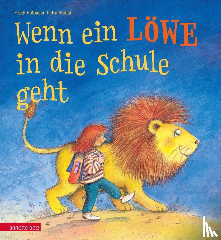 Hofbauer-Kauer, Friedl - Wenn ein Löwe in die Schule geht