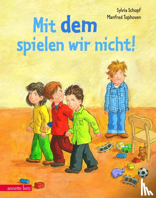 Schopf, Sylvia - Mit dem spielen wir nicht!