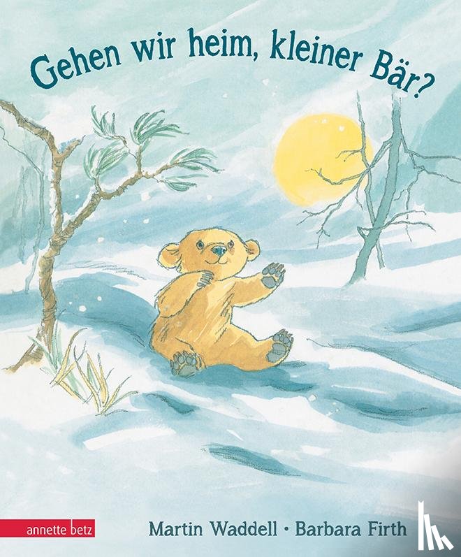 Waddell, Martin - Gehen wir heim, kleiner Bär