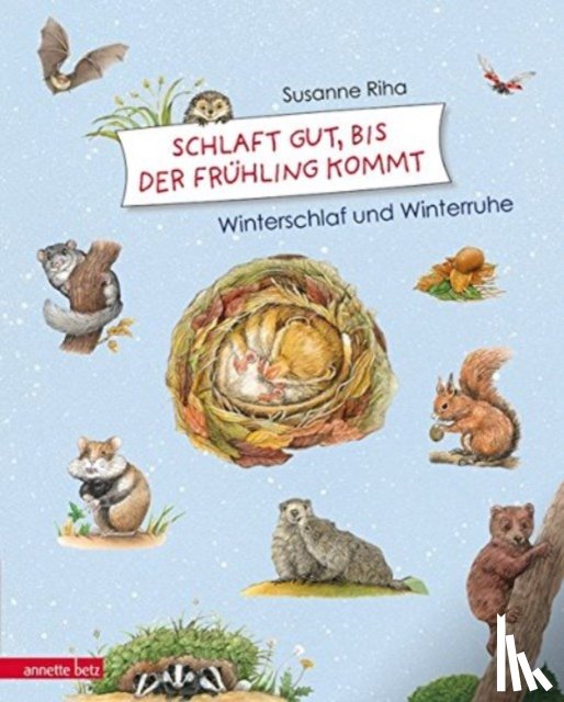 Riha, Susanne - Schlaf gut, bis der Frühling kommt!