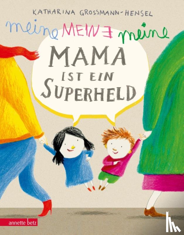 Grossmann-Hensel, Katharina - Meine Mama ist ein Superheld