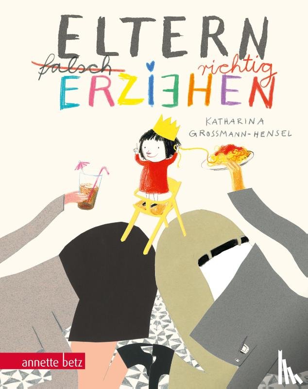 Grossmann-Hensel, Katharina - Eltern richtig erziehen, Geschenkbuch-Ausgabe