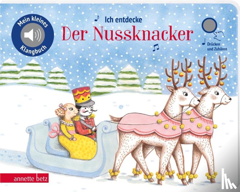  - Ich entdecke Der Nussknacker (Mein kleines Klangbuch)