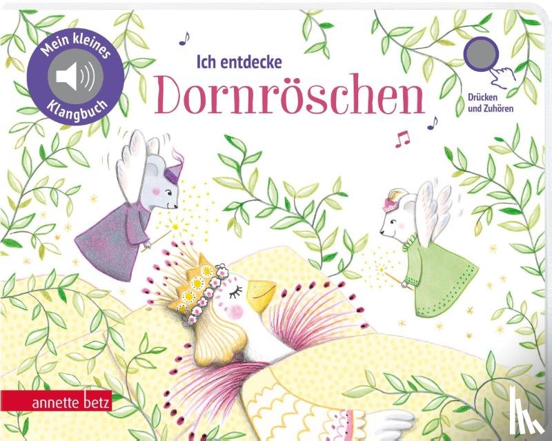  - Ich entdecke Dornröschen (Mein kleines Klangbuch)