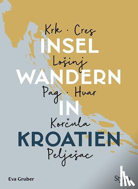 Gruber, Eva - Inselwandern in Kroatien