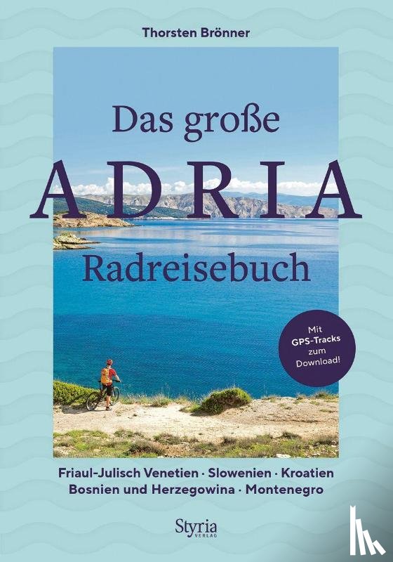 Brönner, Thorsten - Das große Adria Radreisebuch