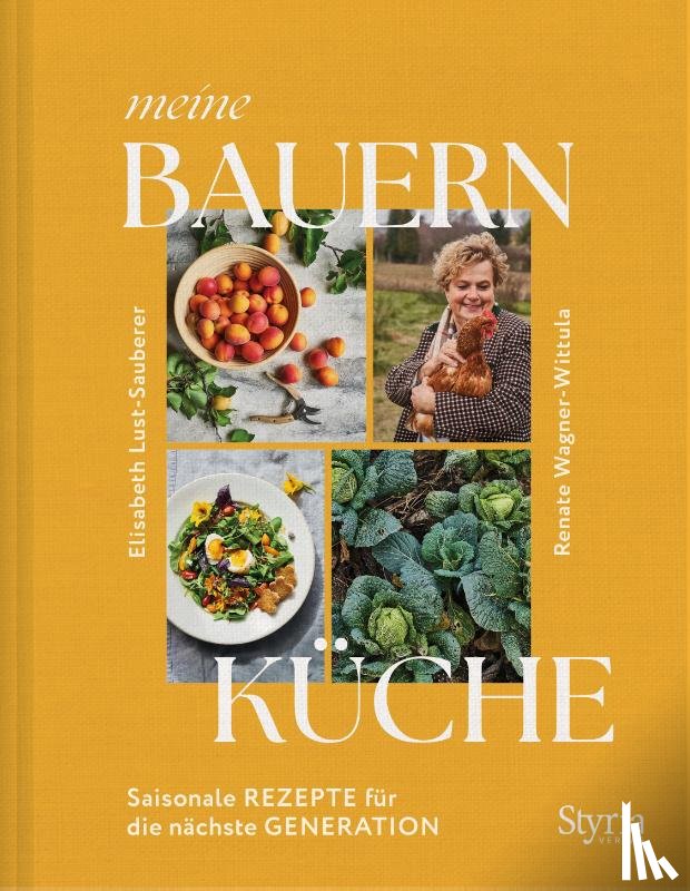 Lust-Sauberer, Elisabeth, Wagner-Wittula, Renate - Meine Bauernküche