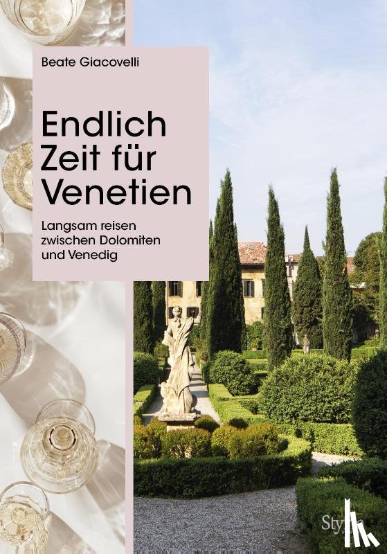 Giacovelli, Beate - Endlich Zeit für Venetien