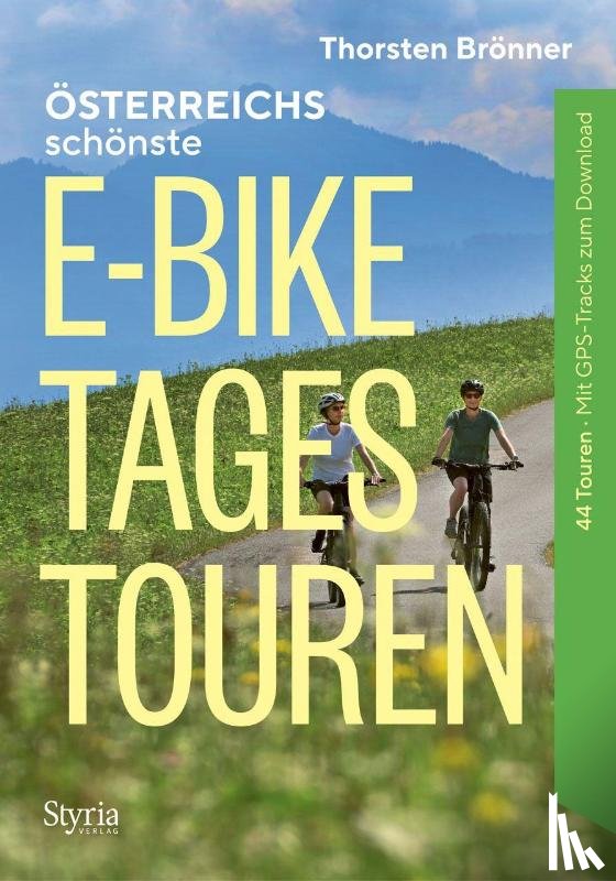 Brönner, Thorsten - Österreich schönste E-Bike-Tagestouren